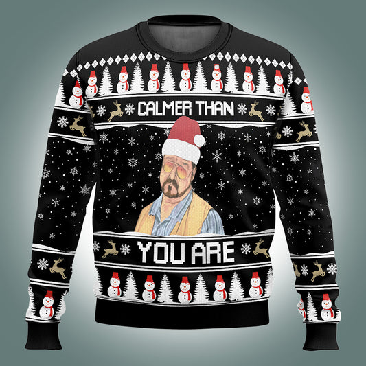 Calmer Than You Are Ugly Christmas Sweater