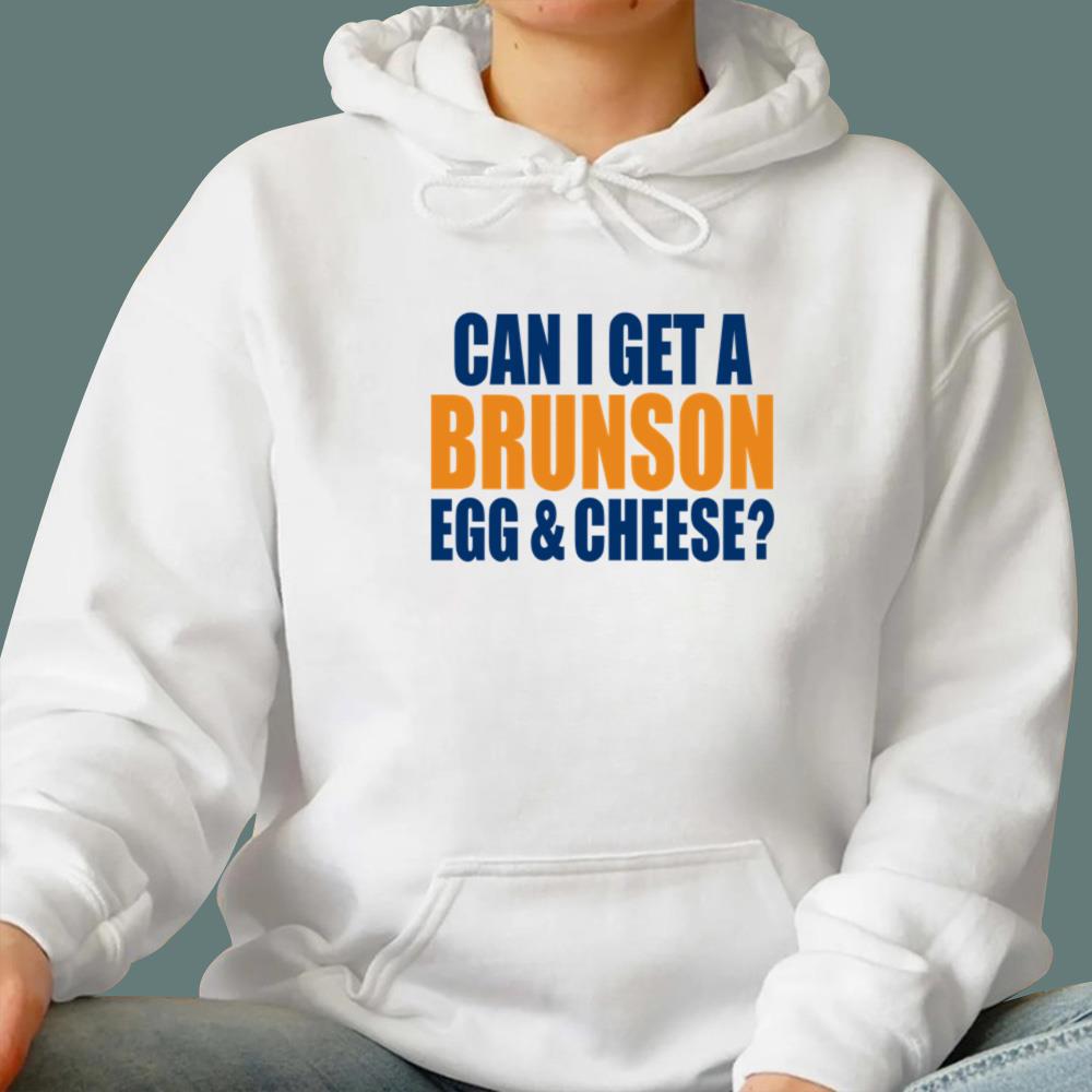 Can I Get A Brunson Egg Cheese T-Shirt