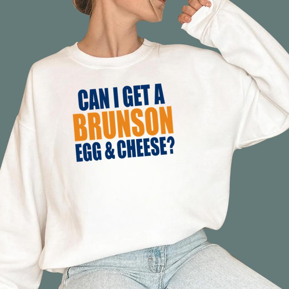 Can I Get A Brunson Egg Cheese T-Shirt