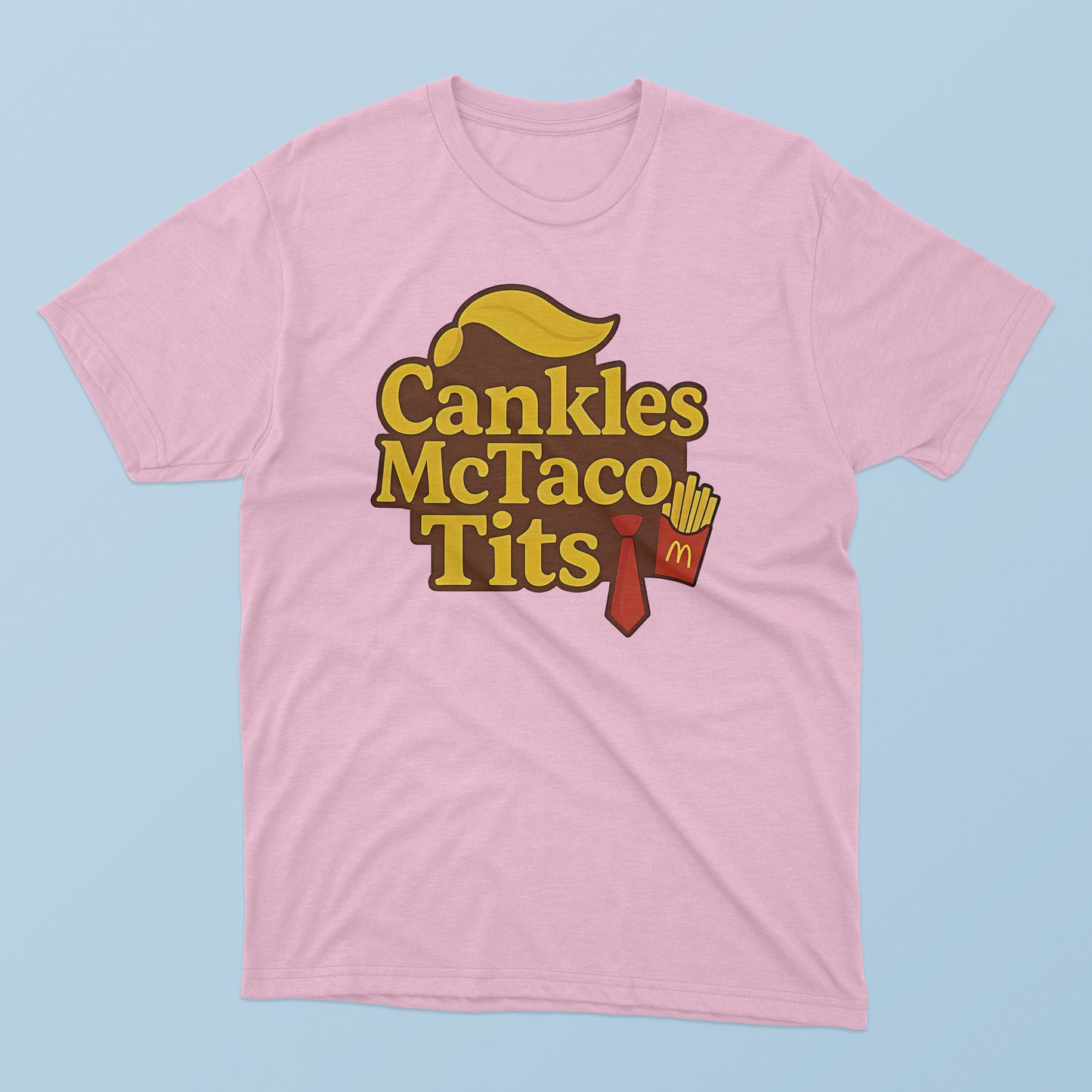 Cankles Mctaco Tits T-Shirt
