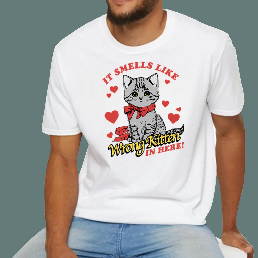 Cat It Smells Like Wrong Kitten In Here T-Shirt