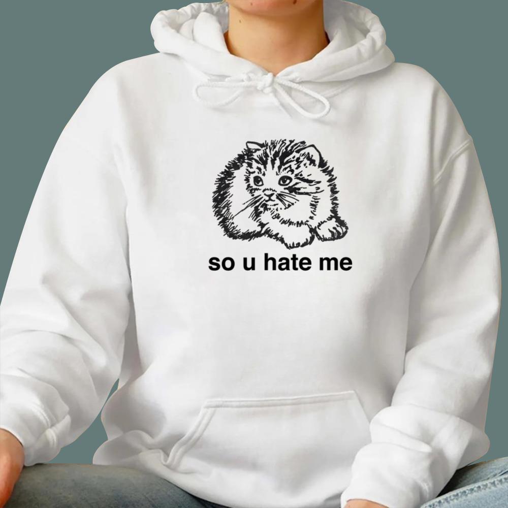 Cat So U Hate Me T-Shirt