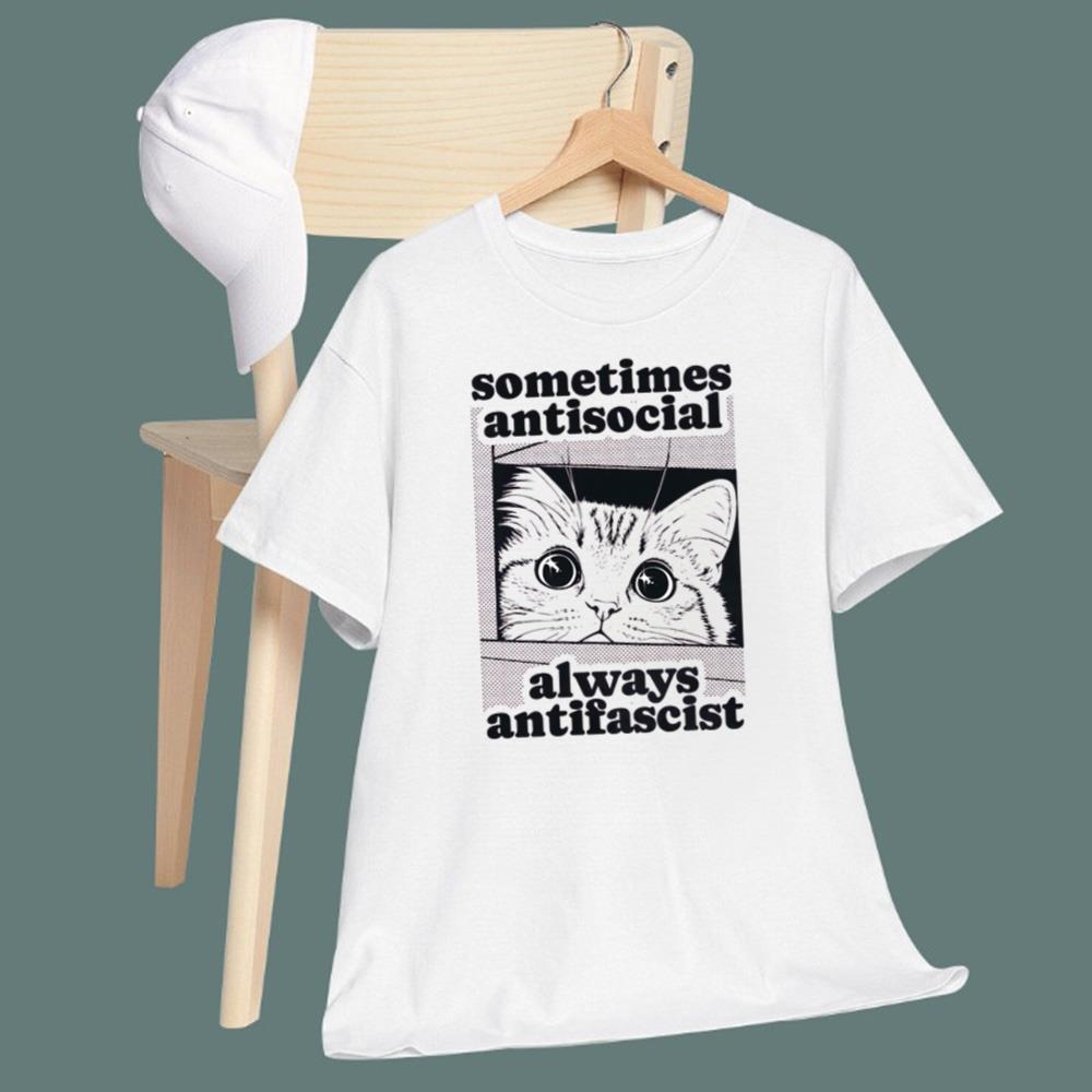 Cat Sometimes Antisocial Always Antifascist T-Shirt