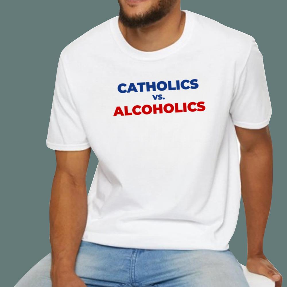 Catholics vs Alcoholics T-Shirt