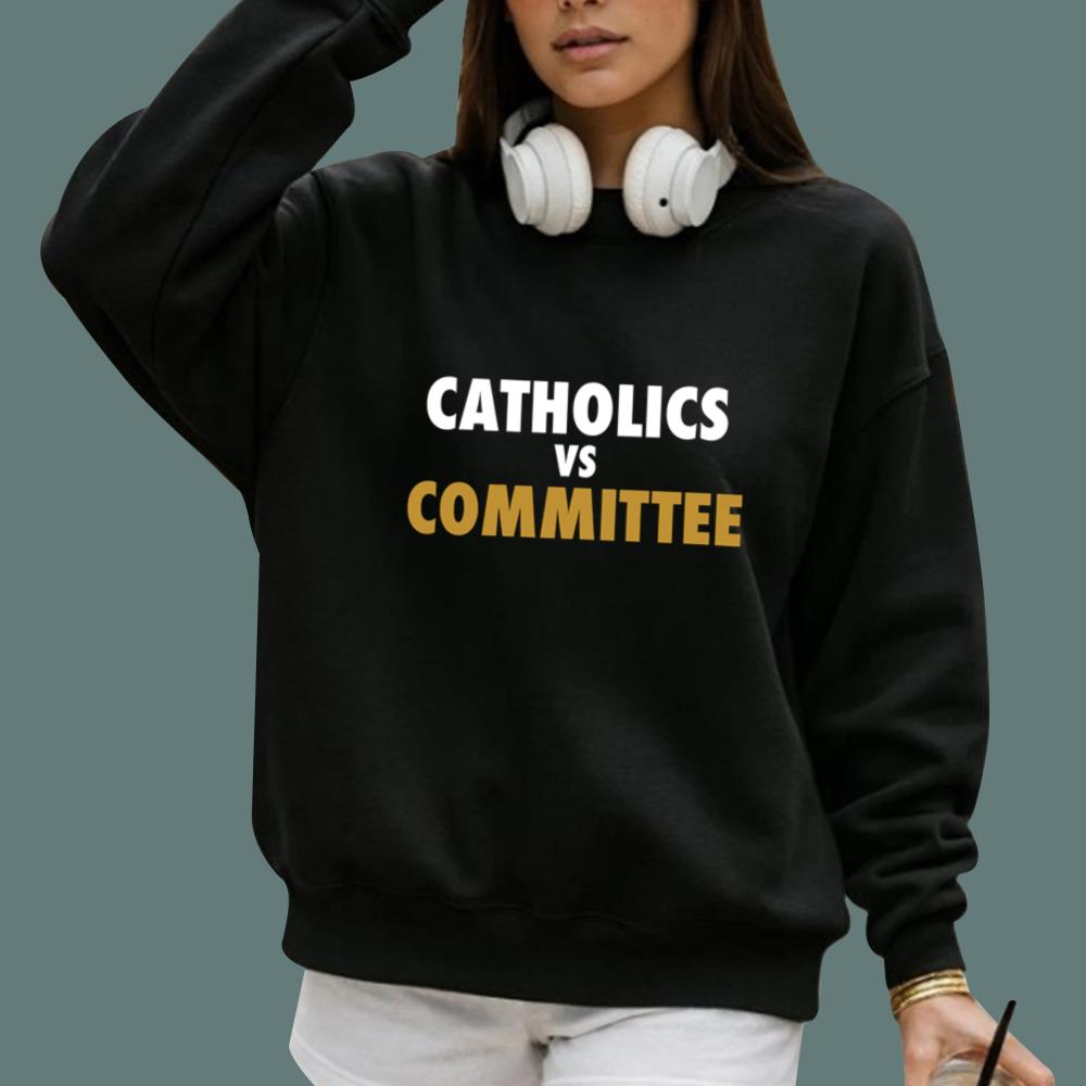 Catholics vs Committee T-Shirt