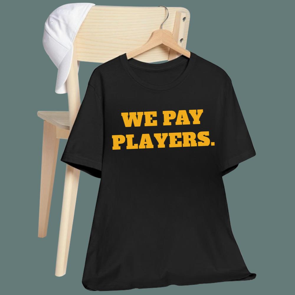 Chad Powers Coach Byrd We Pay Players T-Shirt
