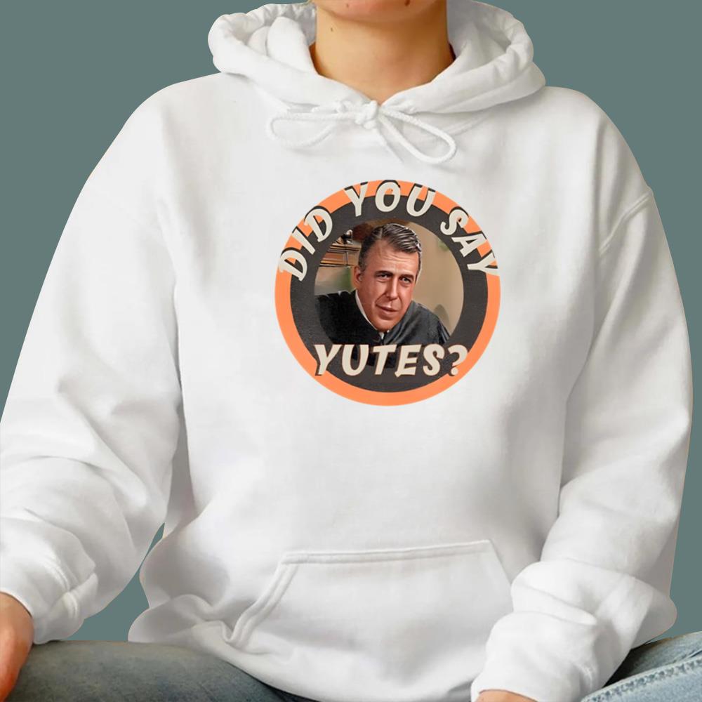 Chamberlain Haller Did You Say Yutes T-Shirt