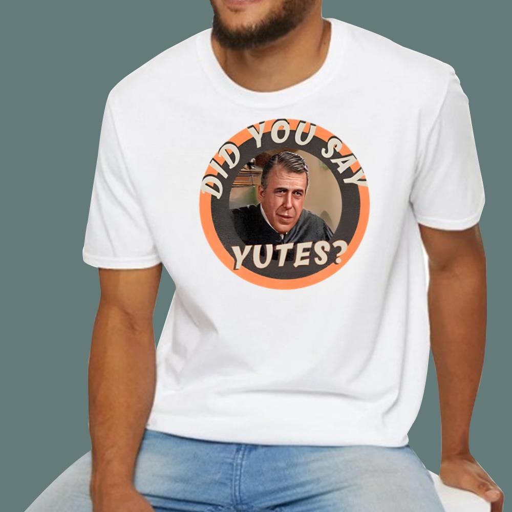 Chamberlain Haller Did You Say Yutes T-Shirt