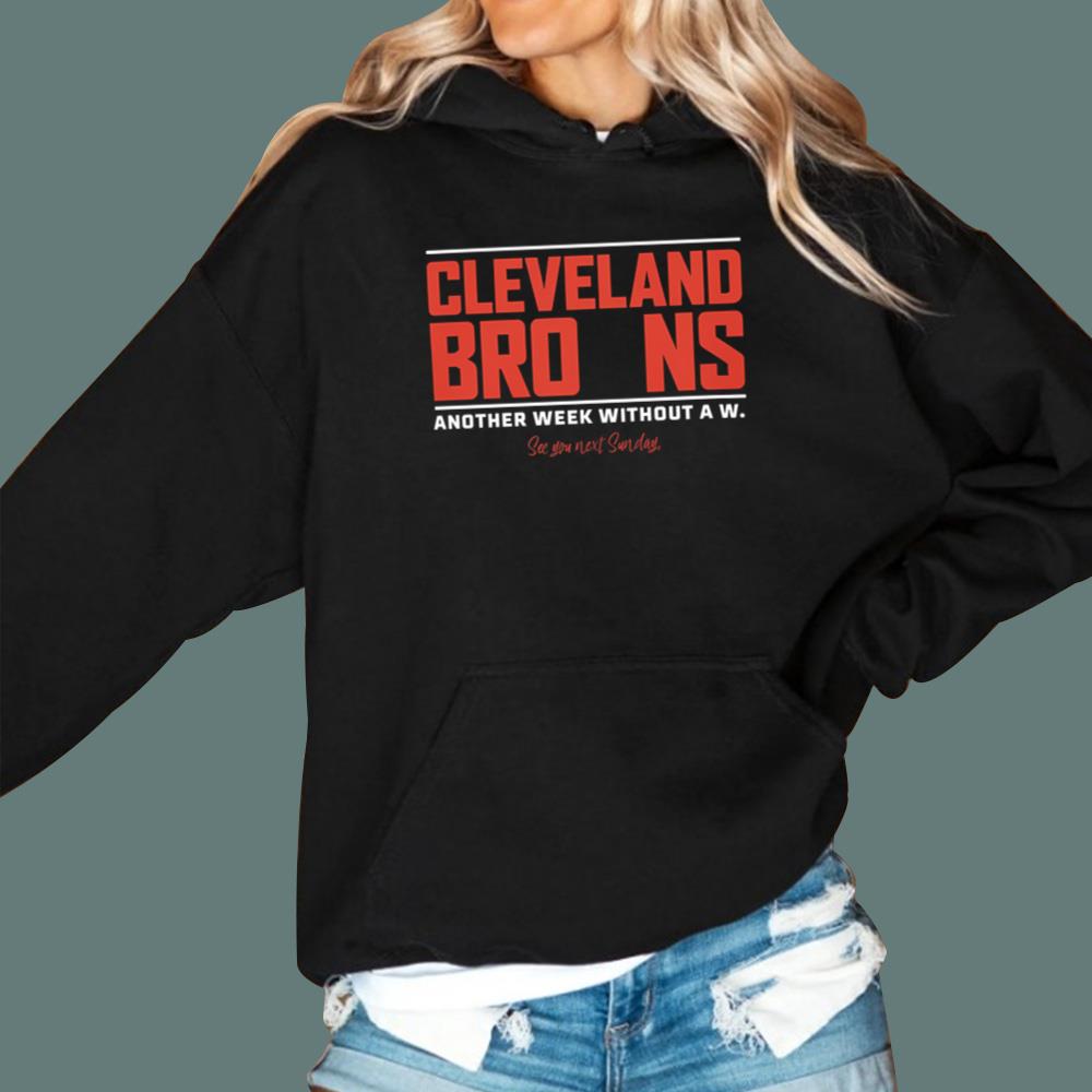 Cleveland Another Week Without A W T-Shirt