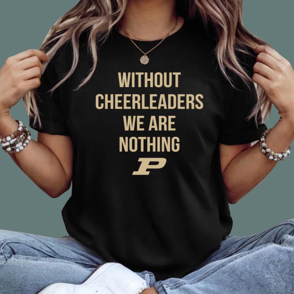 Coach Keady Without Cheerleaders We Are Nothing T-Shirt