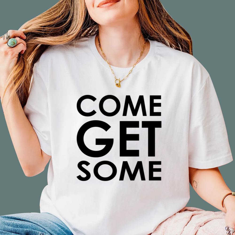 Come Get Some T-Shirt