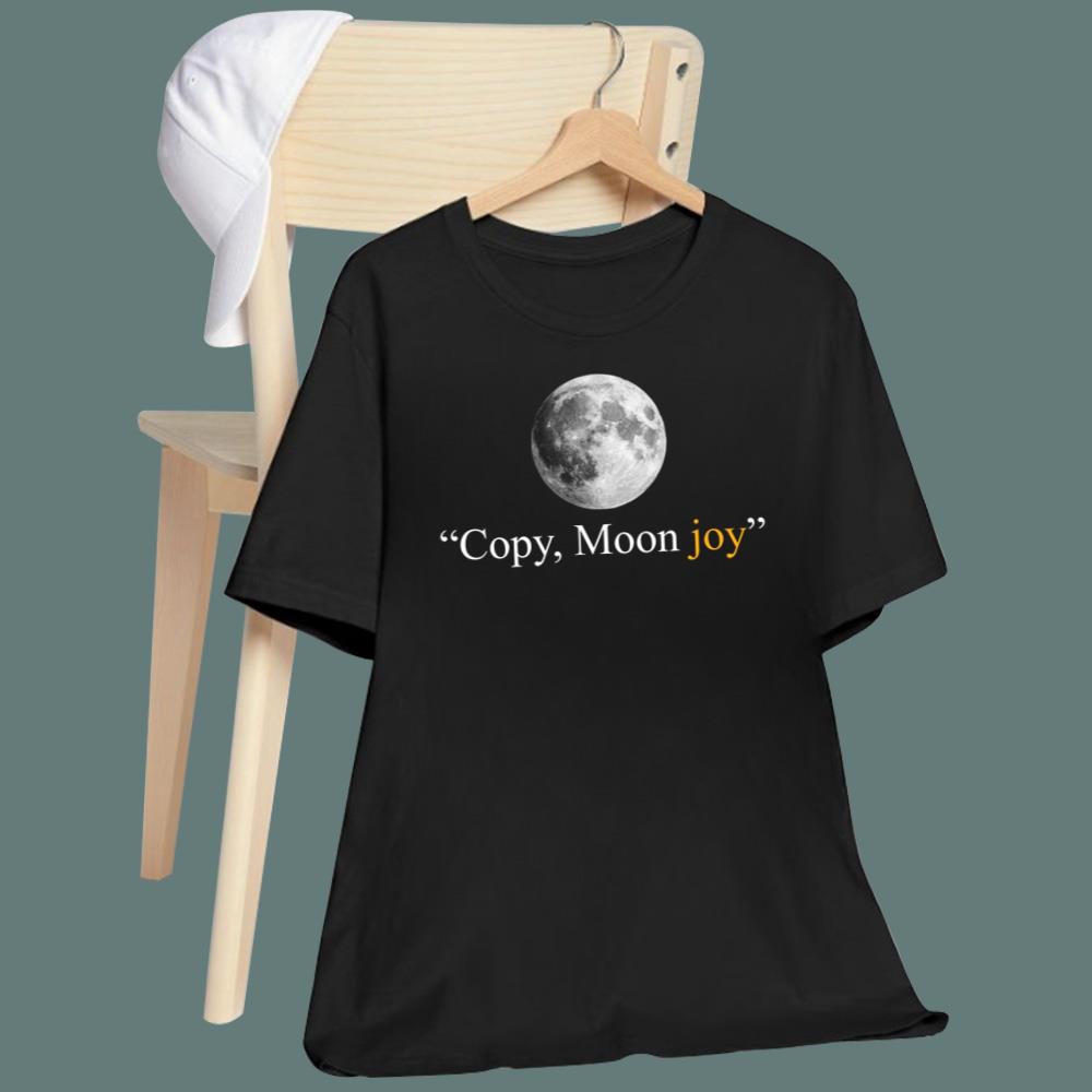 Copy Moon Joy T-Shirt