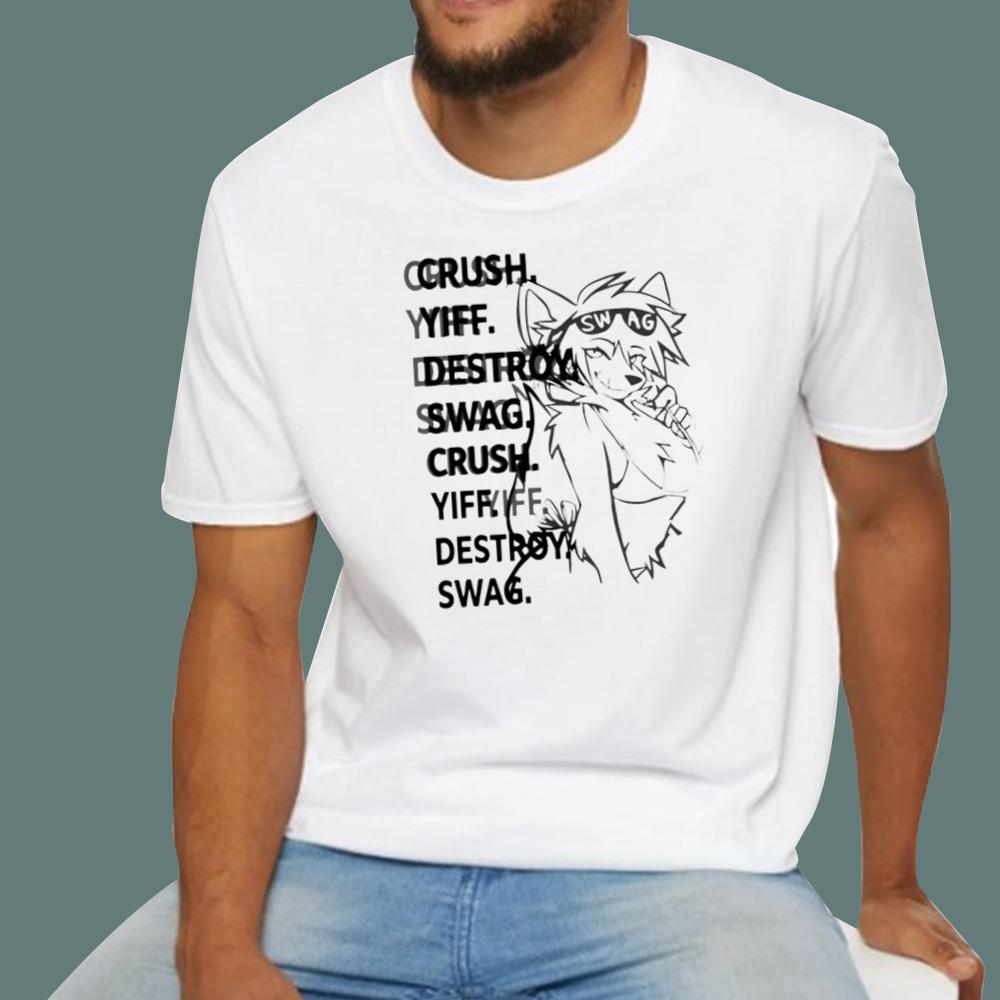 Crush Yiff Destroy Swag T-Shirt