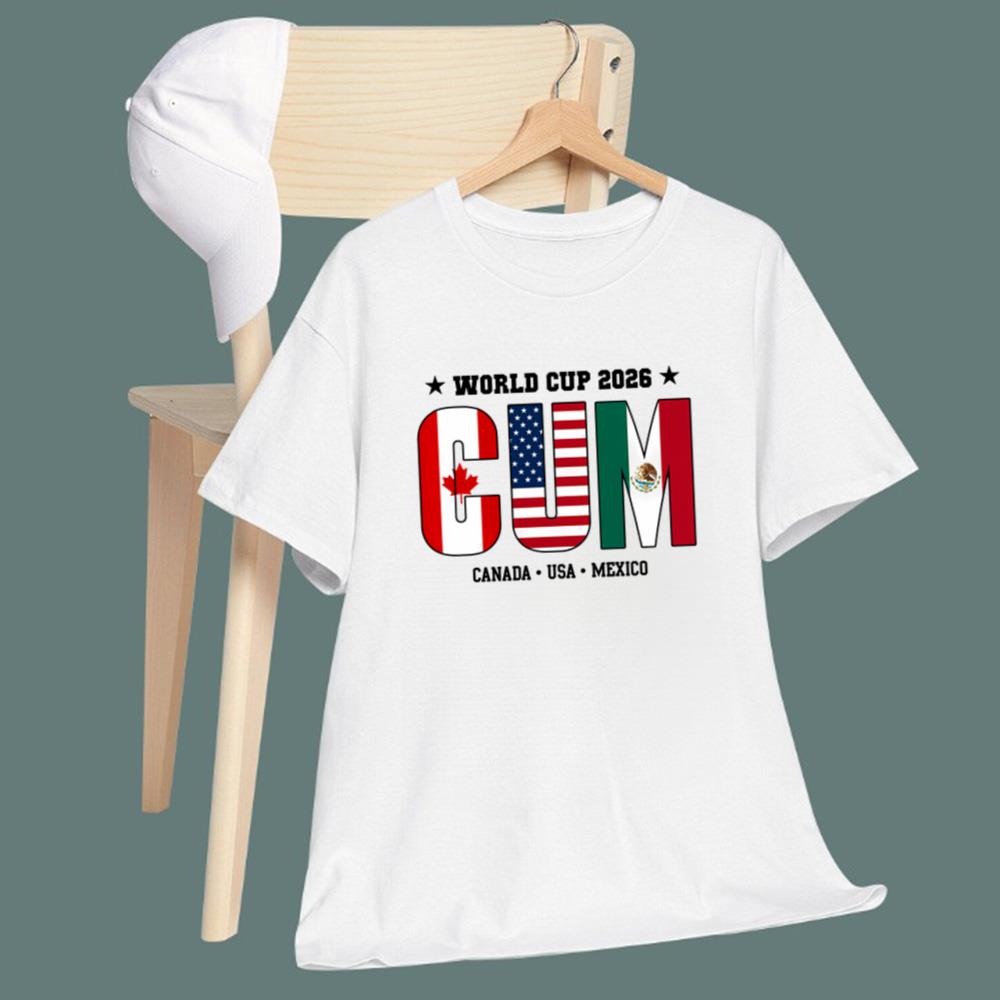 Cum 2026 Canada USA Mexico T-Shirt