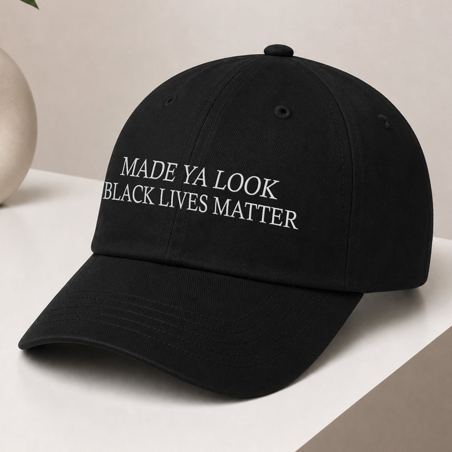 Made Ya Look Black Lives Matter Hat
