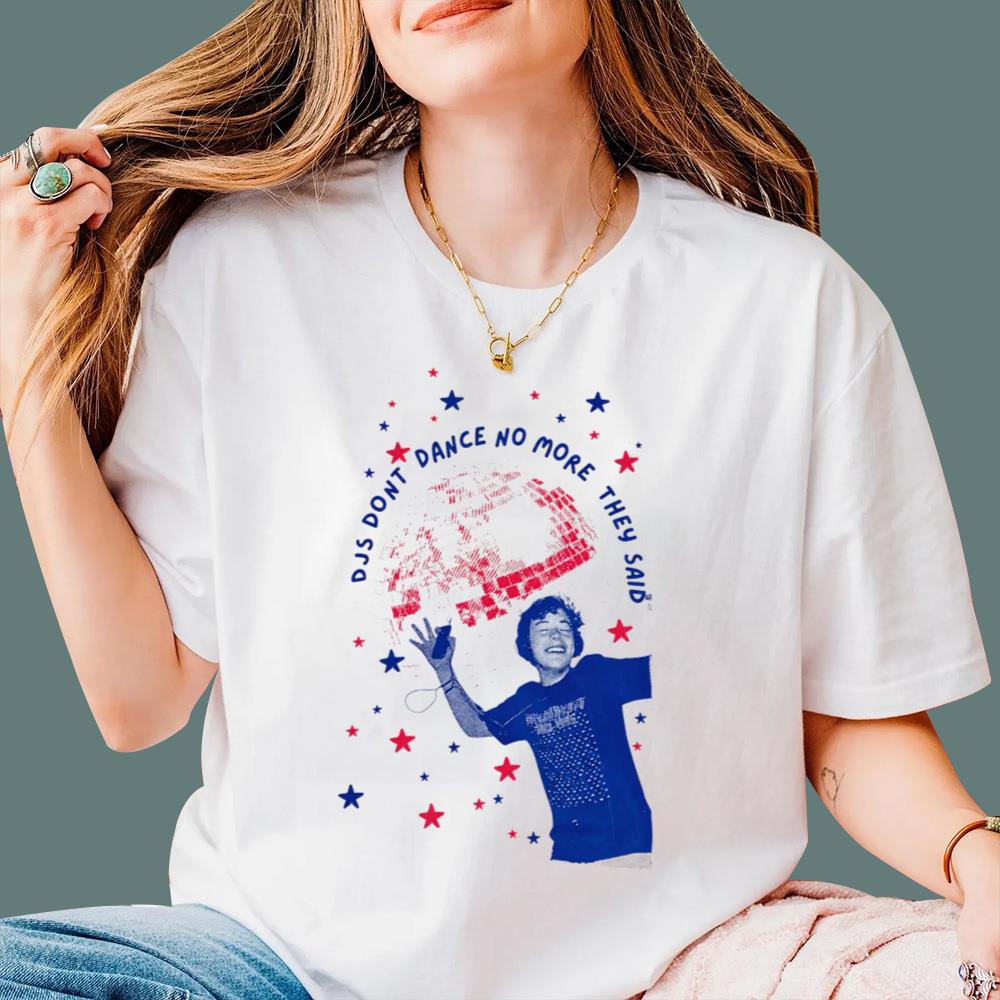 DJS Dont Dance No More They Said T-Shirt