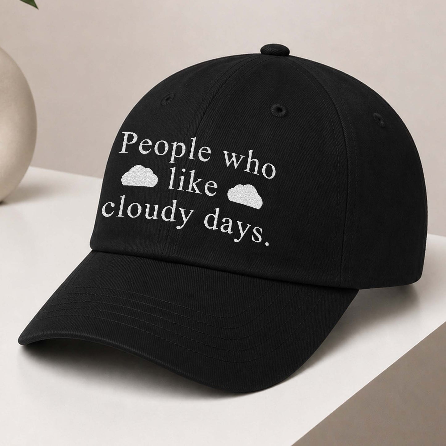 People Who Like Cloudy Days Hat