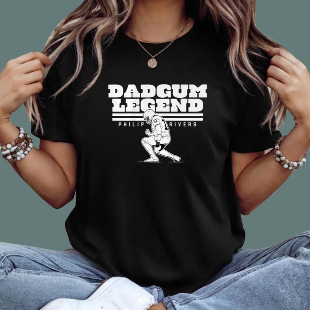 Dadgum Legend Philip Rivers T-Shirt