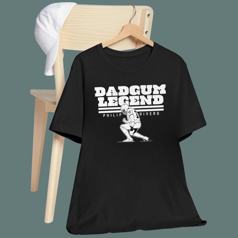 Dadgum Legend Philip Rivers T-Shirt