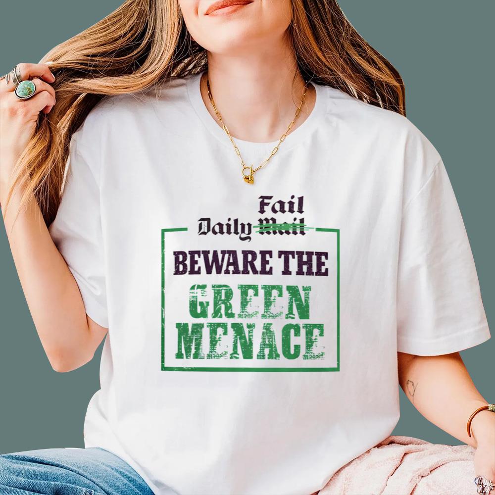 Daily Fail Beware The Green Menace T-Shirt
