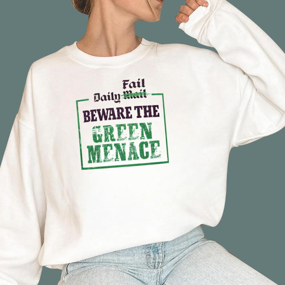 Daily Fail Beware The Green Menace T-Shirt