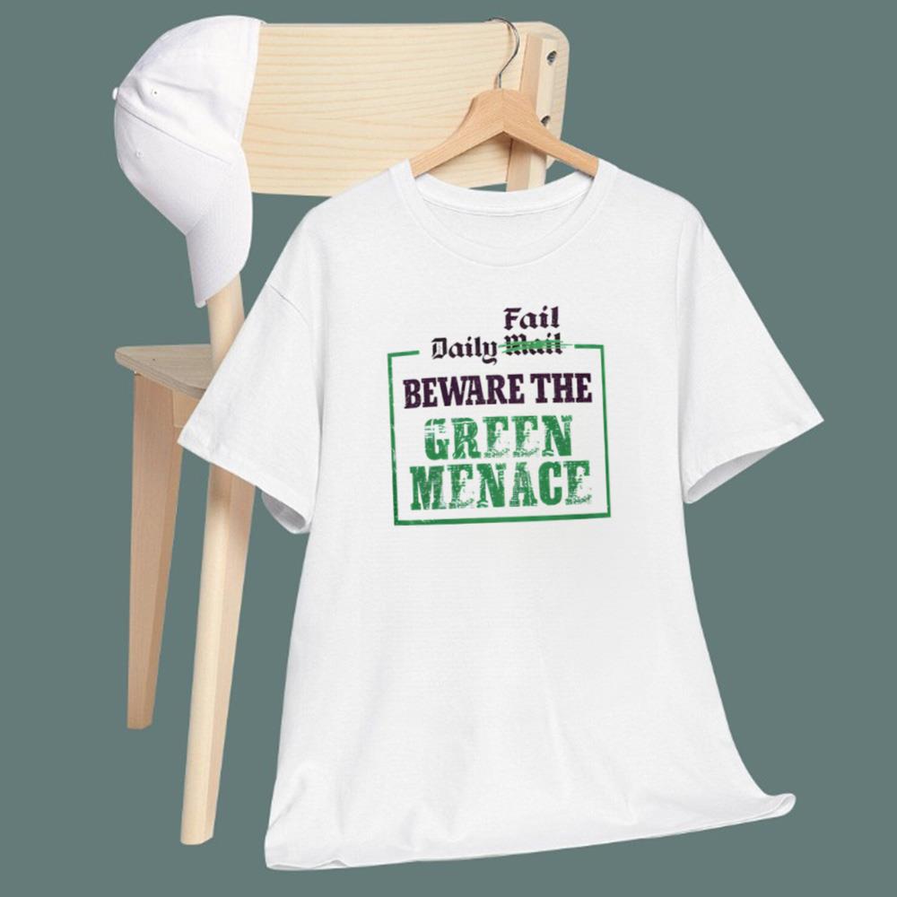 Daily Fail Beware The Green Menace T-Shirt