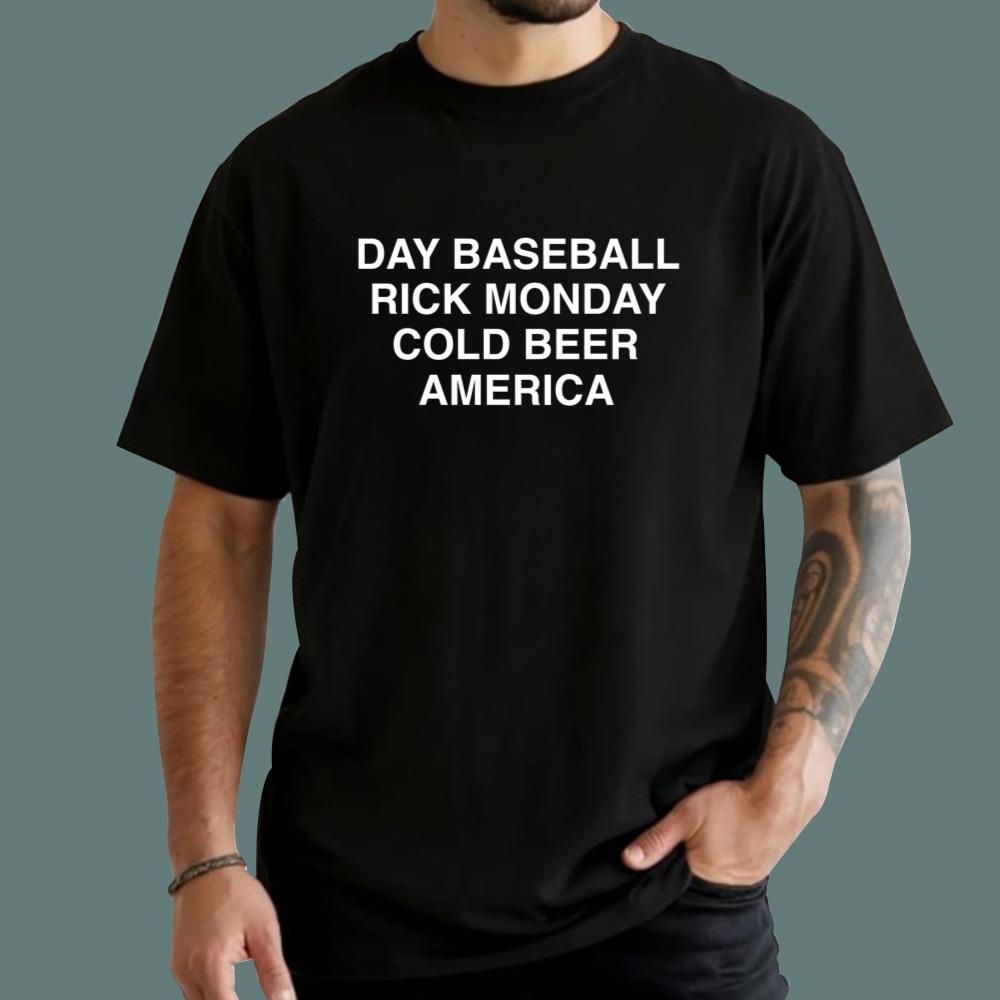 Day Baseball Rick Monday Cold Beer America T-Shirt