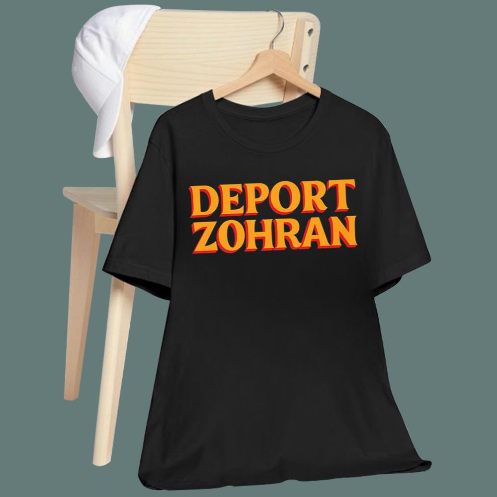 Deport Zohran T-Shirt