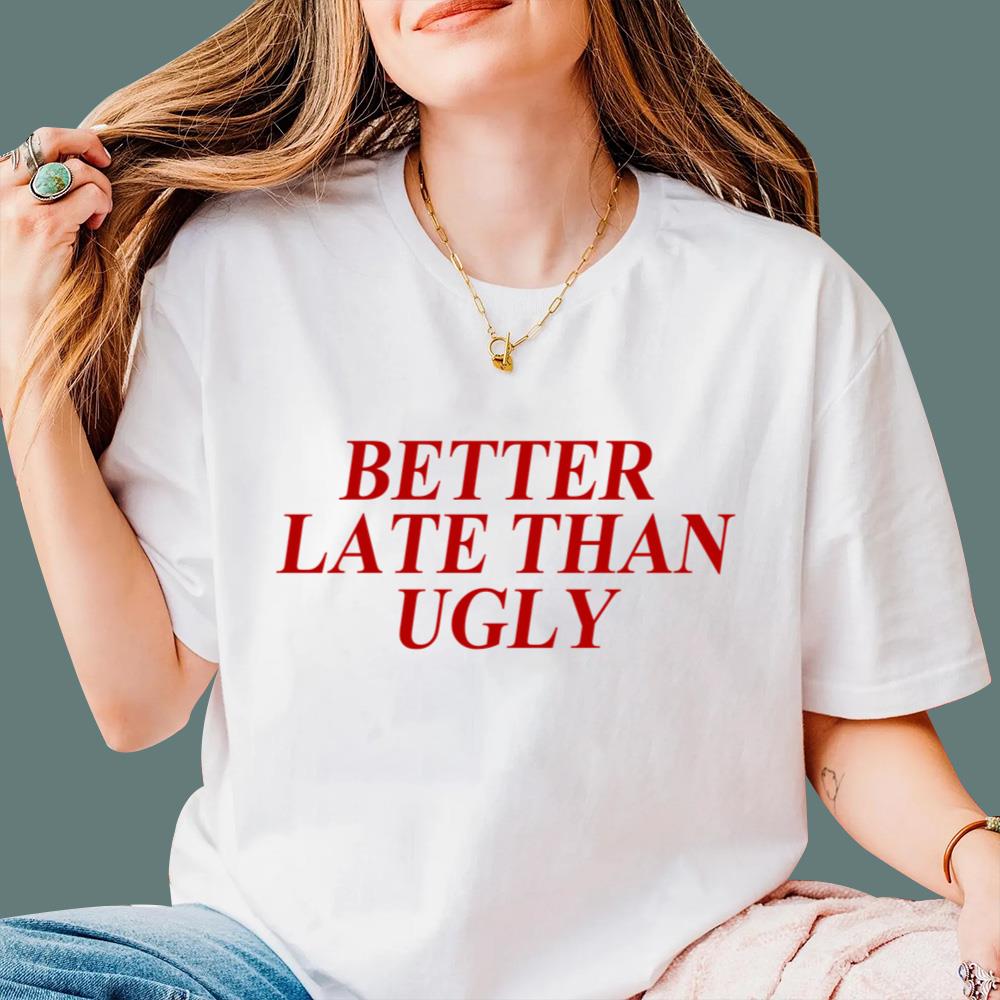 DiJonai Carrington Better Late Than Ugly T-Shirt