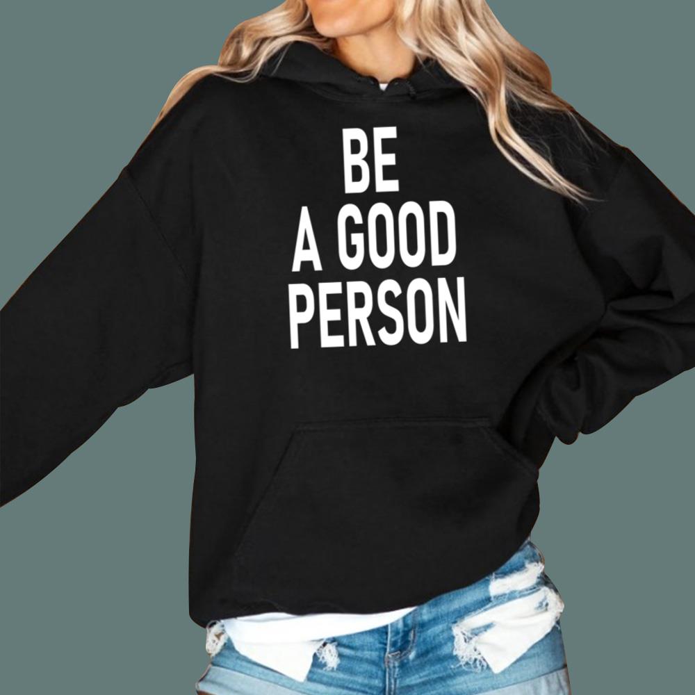 Dillon Brooks Be A Good Person Hoodie