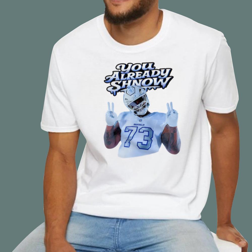 Dion Dawkins You Already Shnow T-Shirt