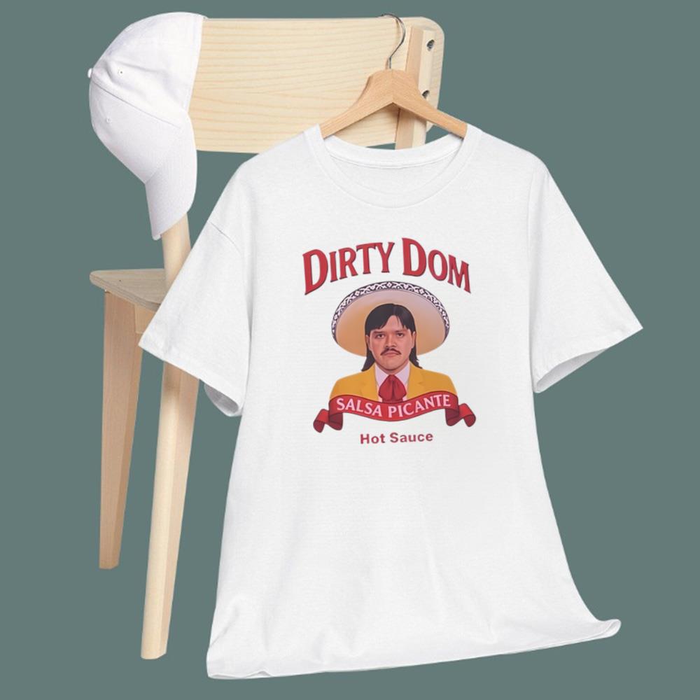 Dirty Dom Tapatío T-Shirt