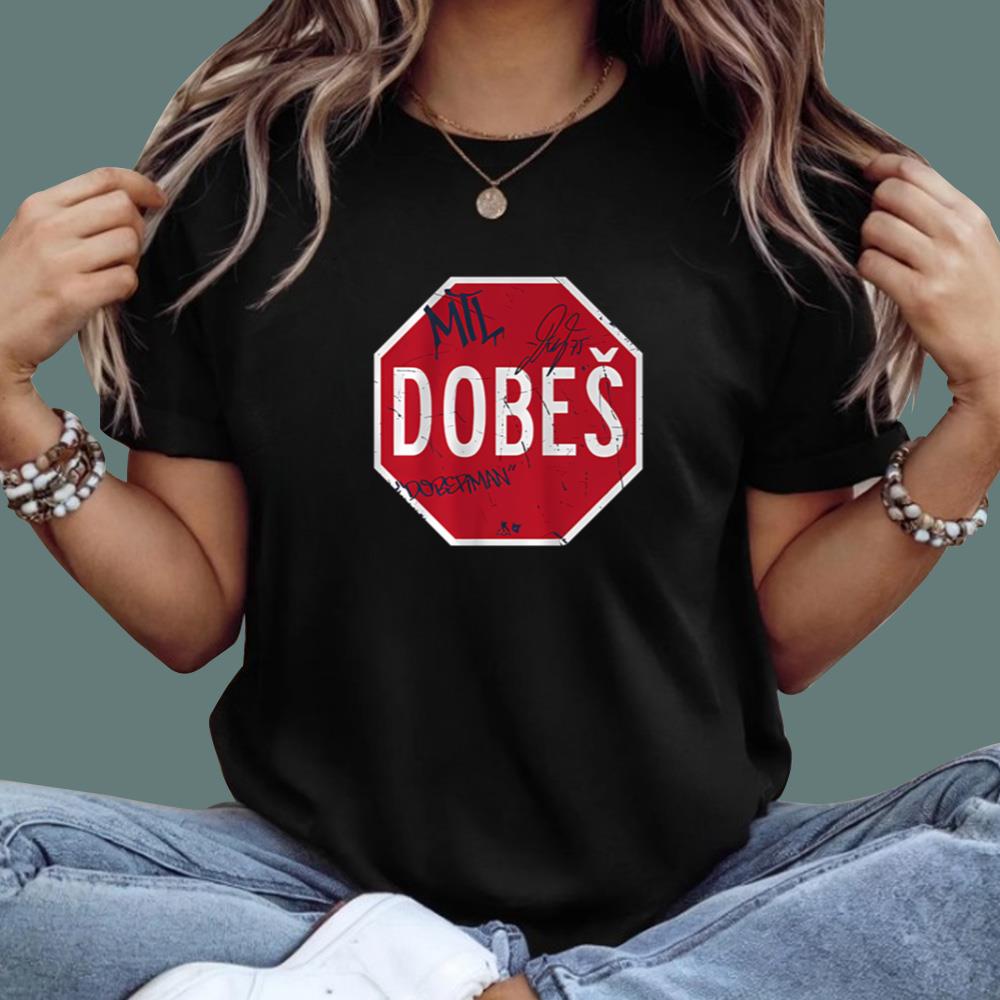 Dobeš Stop Sign T-Shirt