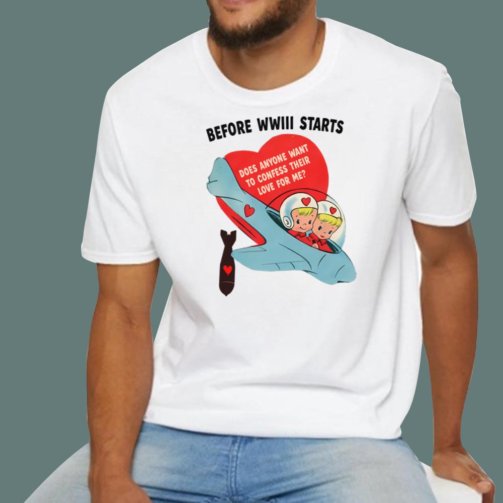 Does Anyone Want To Confess Their Love For Me T-Shirt