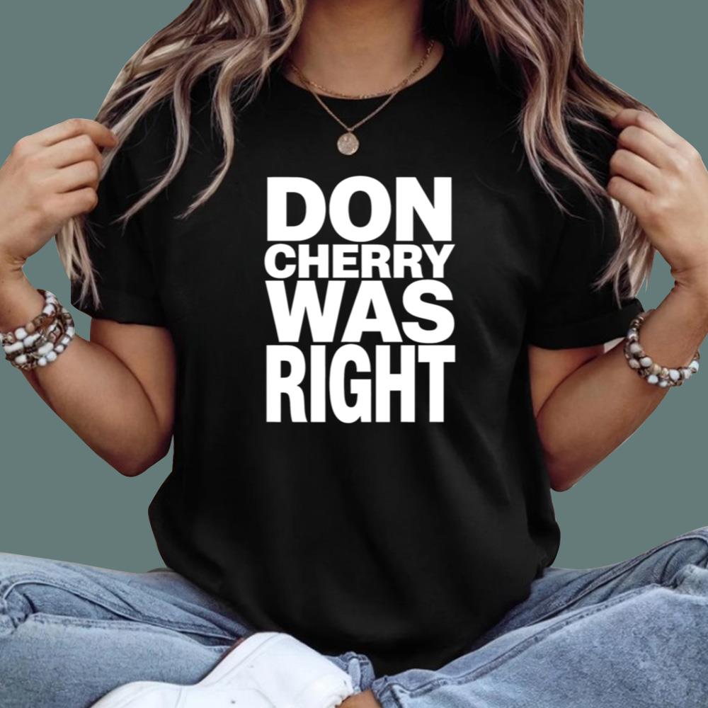 Don Cherry Was Right Hockey Coach’s Corner T-Shirt