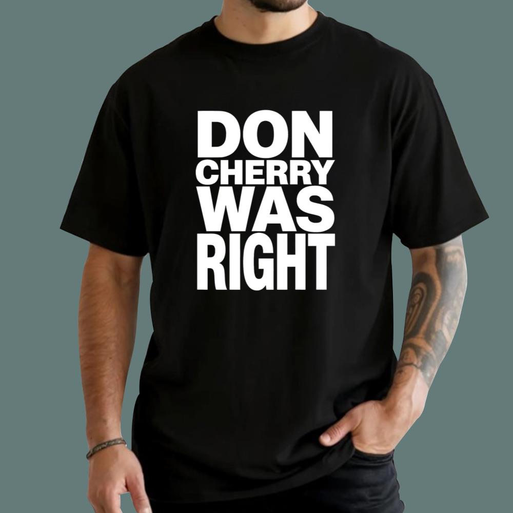 Don Cherry Was Right Hockey Coach’s Corner T-Shirt