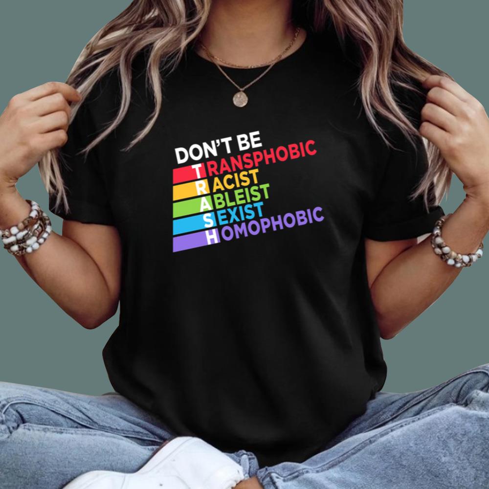 Don't Be Trash T-Shirt