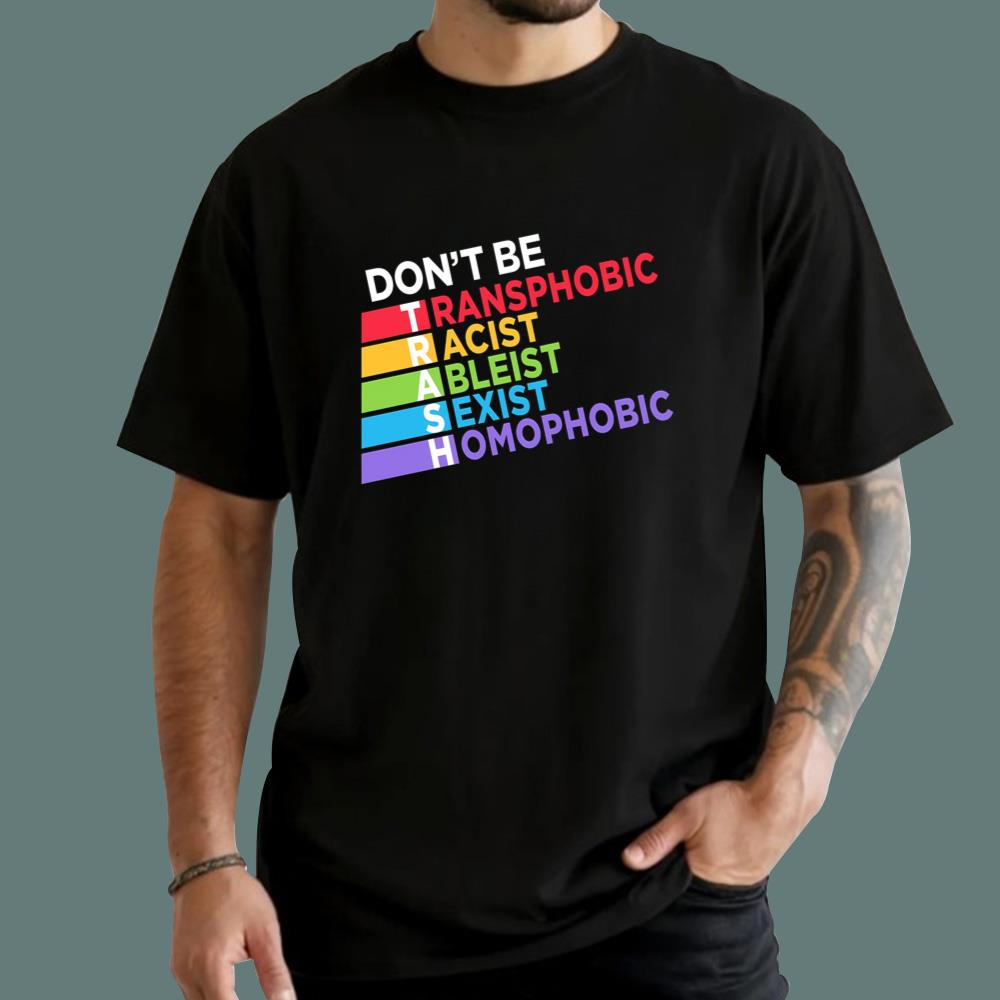 Don't Be Trash T-Shirt