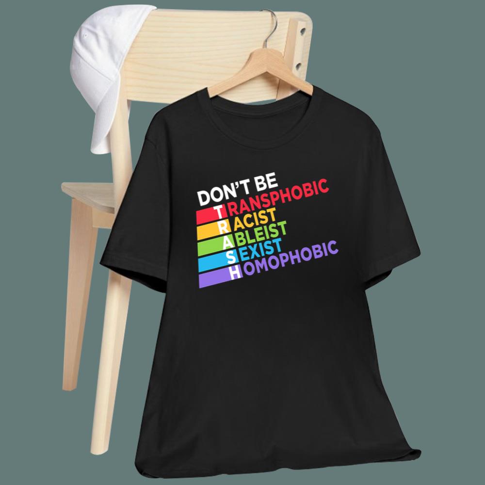 Don't Be Trash T-Shirt