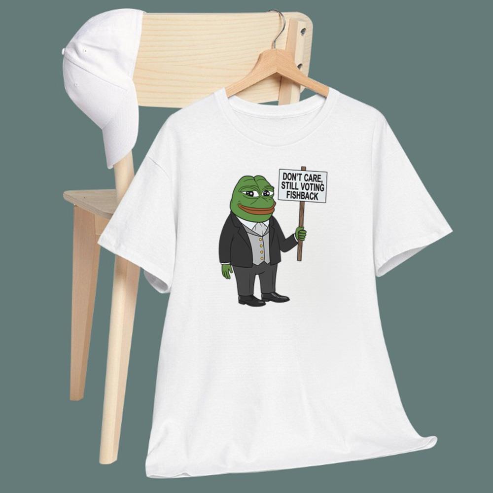 Don't Care Still Voting Fishback T-Shirt