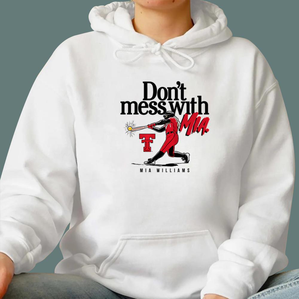 Don't Mess With Mia T-Shirt