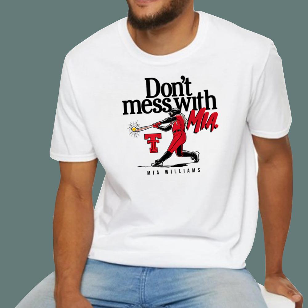 Don't Mess With Mia T-Shirt