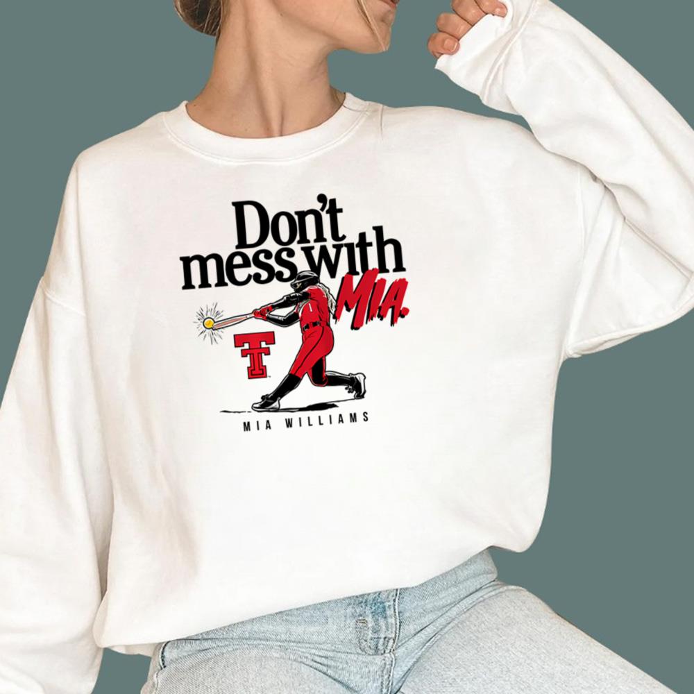 Don't Mess With Mia T-Shirt
