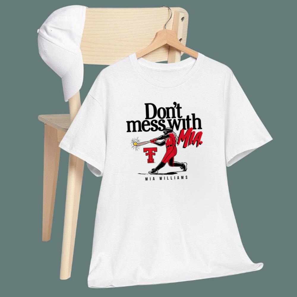 Don't Mess With Mia T-Shirt