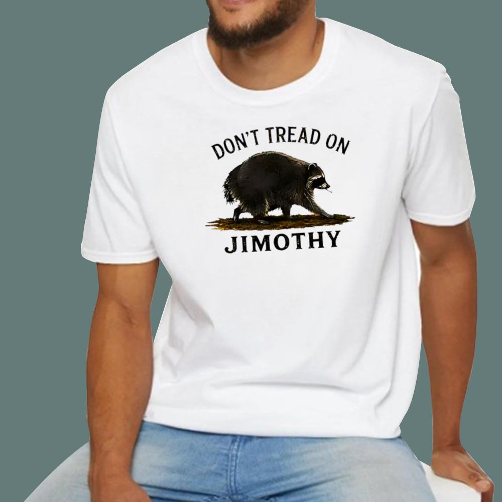 Don't Tread On Jimothy T-Shirt