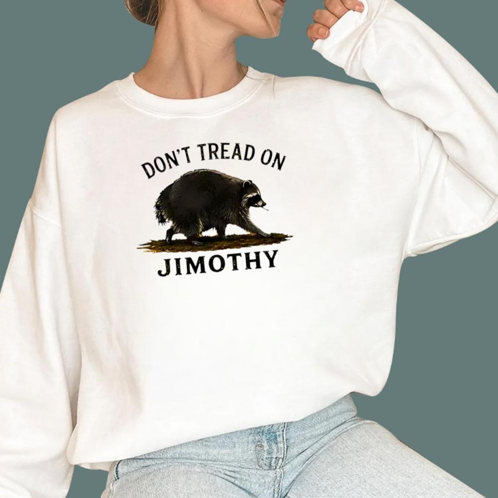 Don't Tread On Jimothy T-Shirt