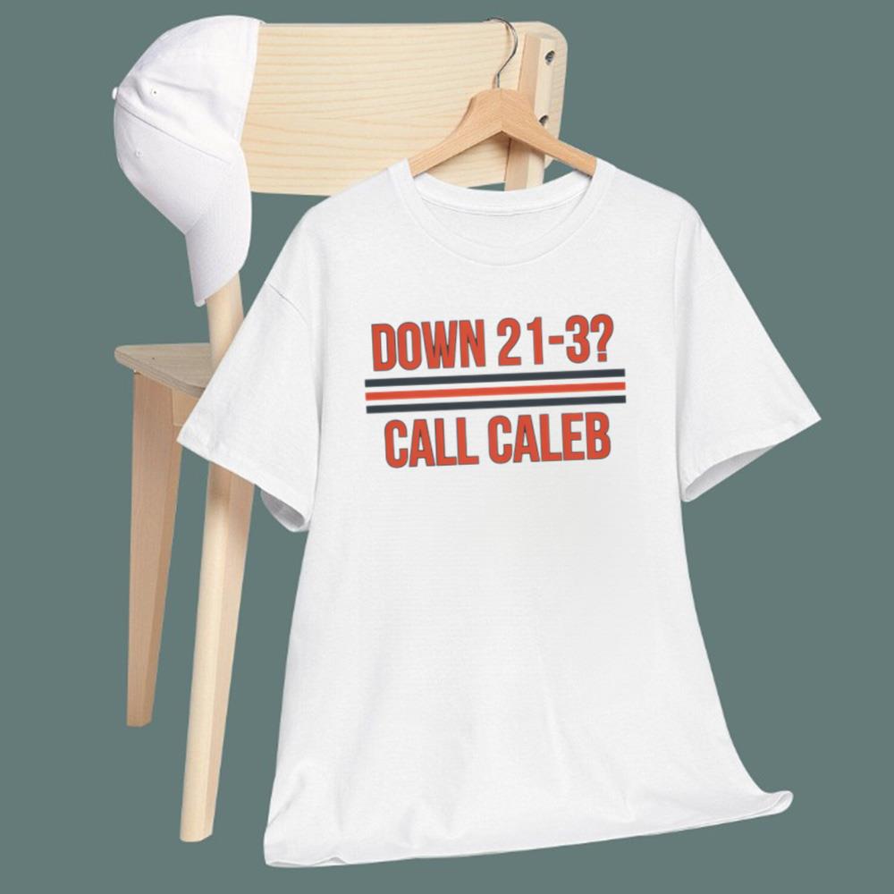 Down 21-3 Call Caleb T-Shirt