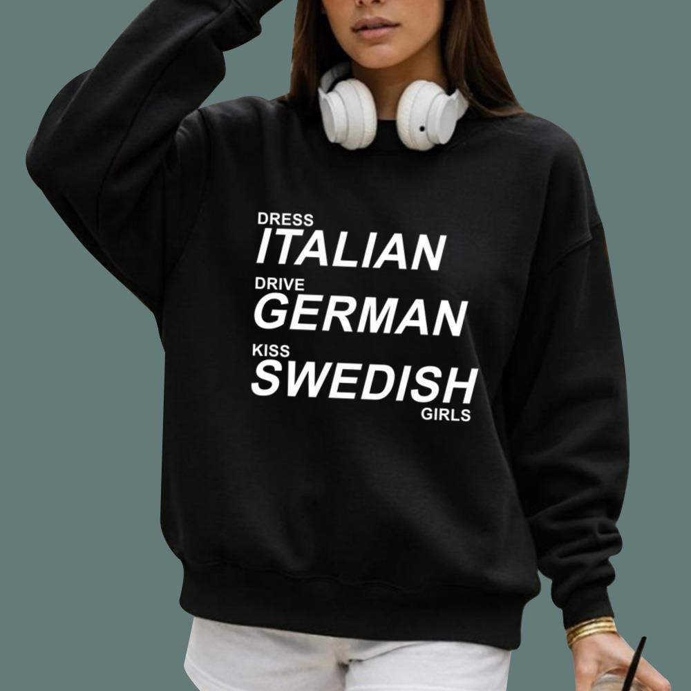 Dress Italian Drive German Kiss Swedish T-Shirt