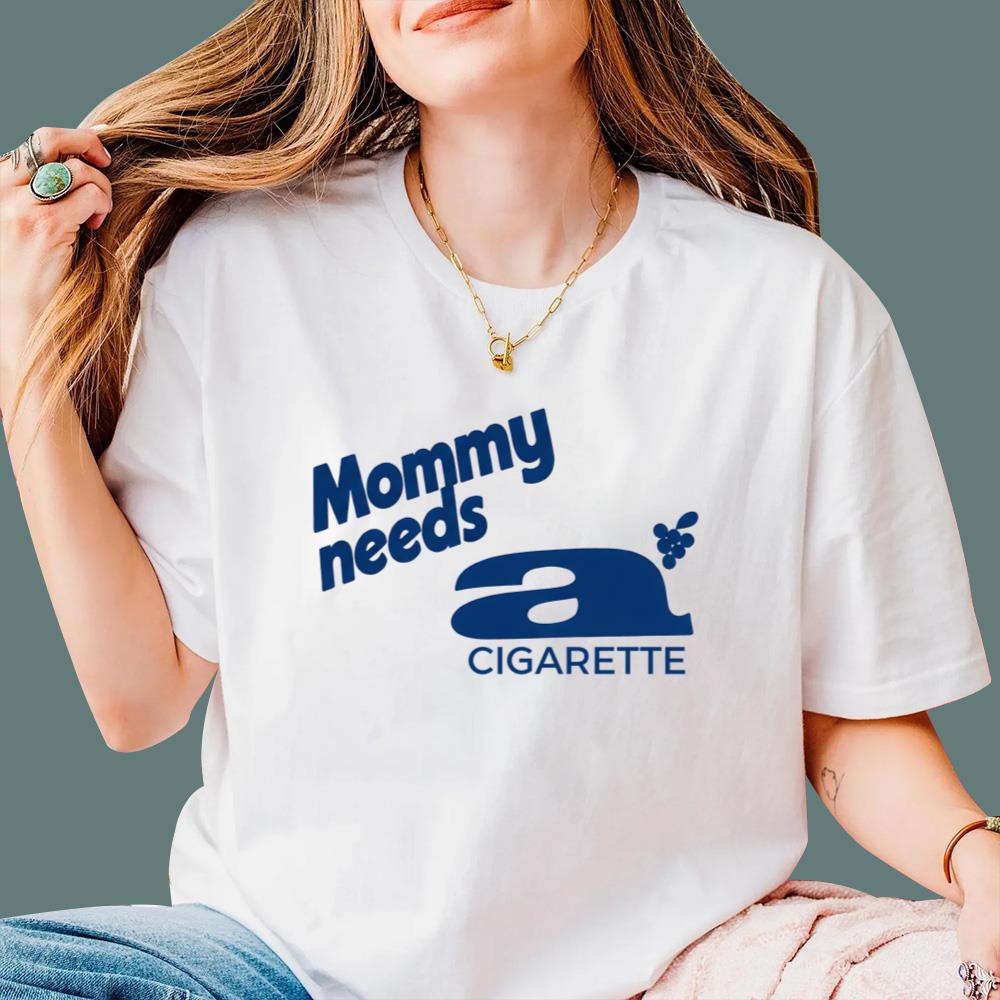 Dua Lipa Mommy Needs A Cigarette T-Shirt
