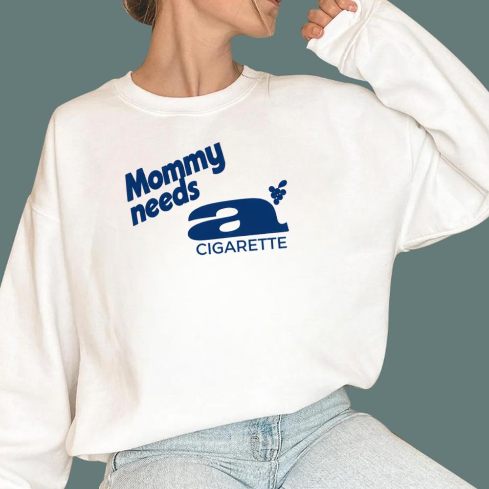 Dua Lipa Mommy Needs A Cigarette T-Shirt